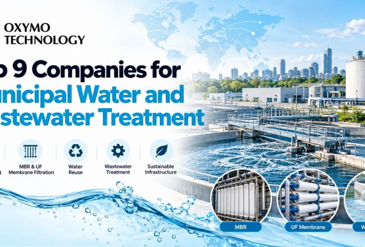 Top 9 Companies for Municipal Water and Wastewater Treatment