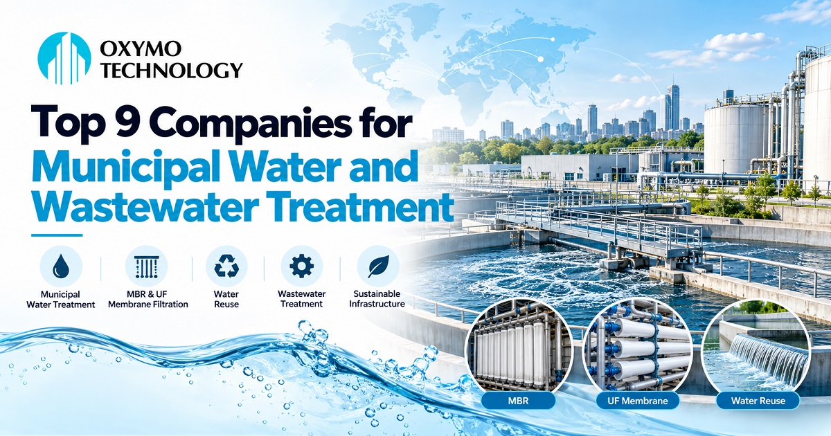 Top 9 Companies for Municipal Water and Wastewater Treatment